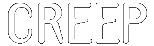 Creep